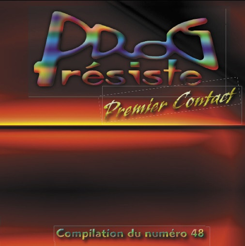 Prog Résiste 48 - Premier Contact