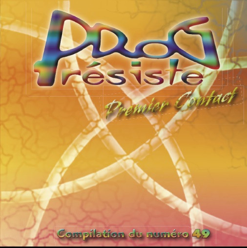 Prog Résiste 49 - Premier Contact