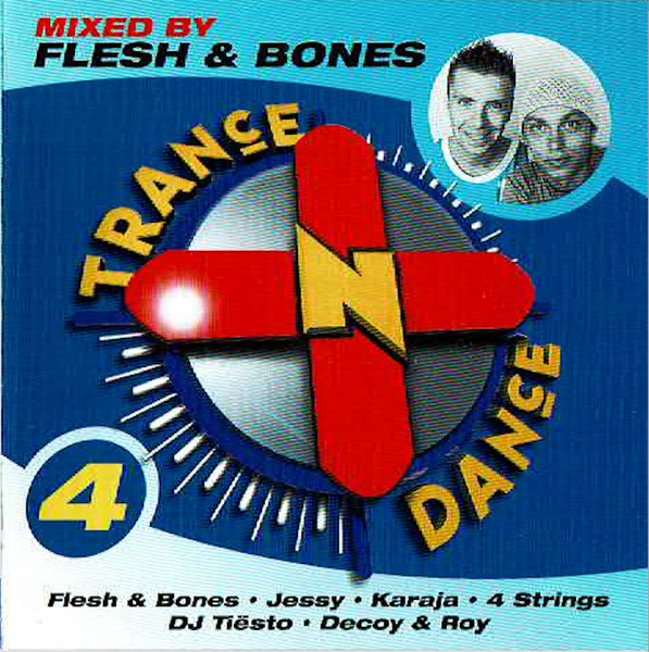 Trance 'N Dance 4 - Mixed By Flesh & Bones