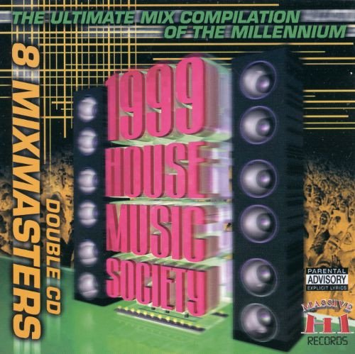 1999 House Music Society