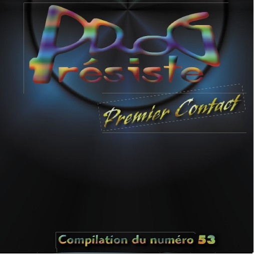 Prog Résiste 53 - Premier Contact