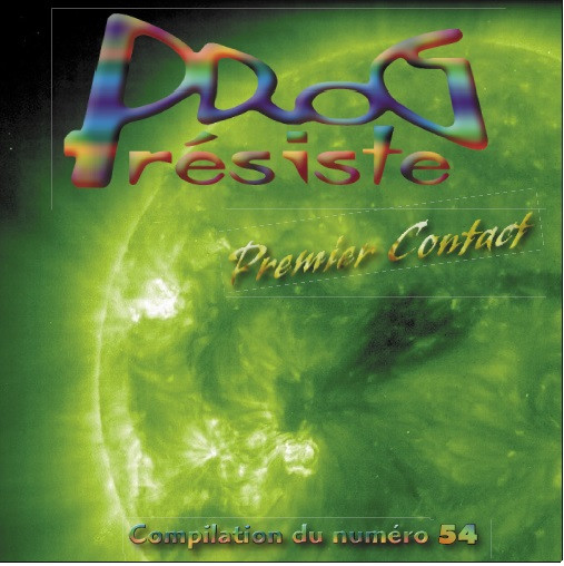 Prog Résiste 54 - Premier Contact