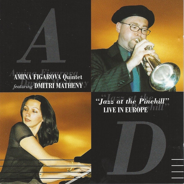 "Jazz At The Pinehill" Live in Europe