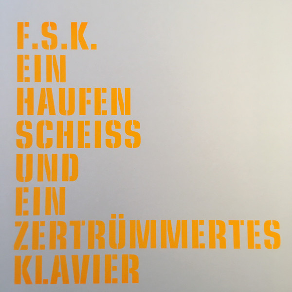 Ein Haufen Scheiß Und Ein Zertrümmertes Klavier