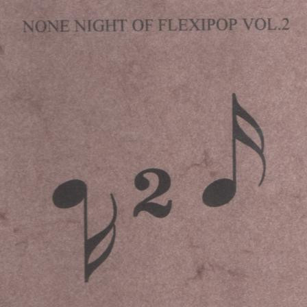 None Night Of Flexipop Vol. 2