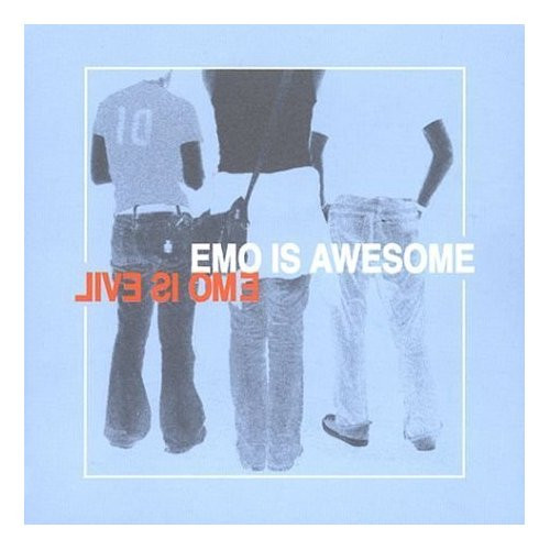 Emo Is Awesome / Emo Is Evil