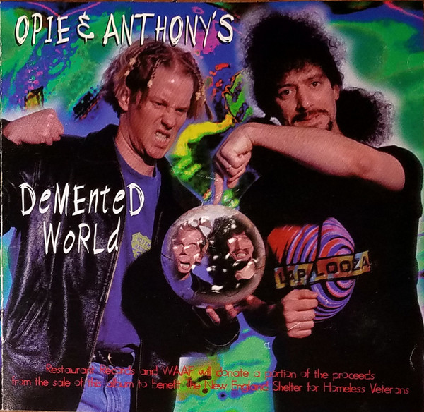 Opie & Anthony's Demented World