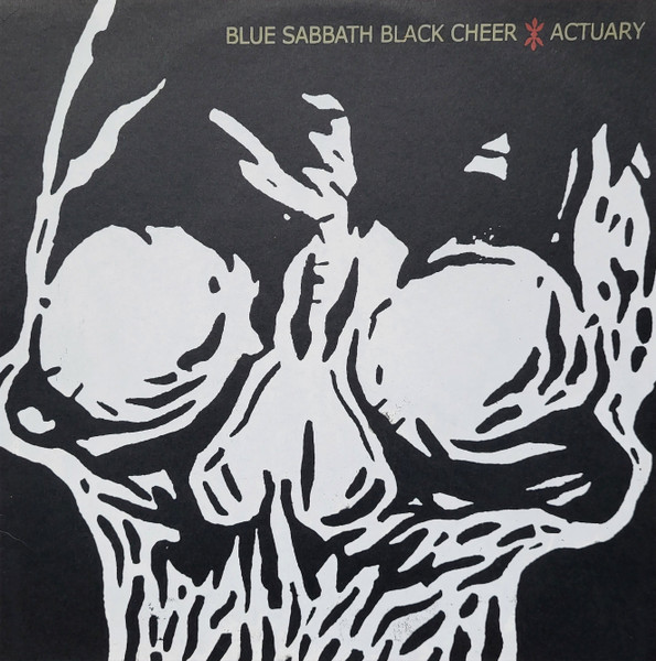 Blue Sabbath Black Cheer / Actuary