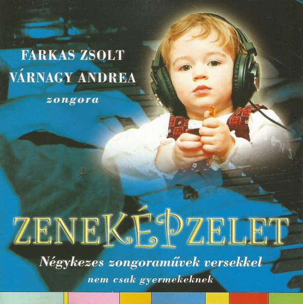 Zeneképzelet - Négykezes Zongoraművek Versekkel, Nem Csak Gyermekeknek 