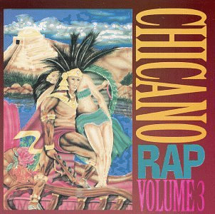 Chicano Rap Volume 3