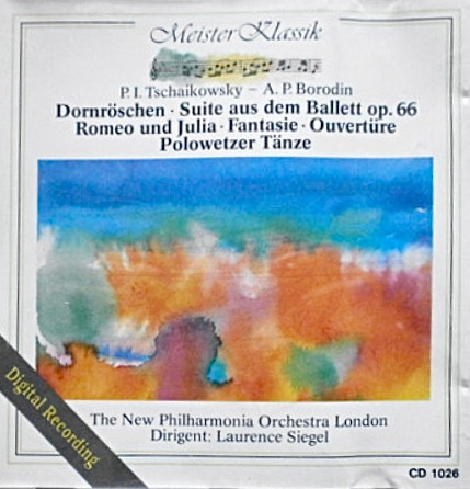 Dornröschen • Suite Aus Dem Ballett Op. 66 Romeo Und Julia - Fantasie Ouvertüre • Polowetzer Tänze