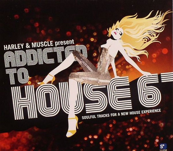 Addicted To House 6