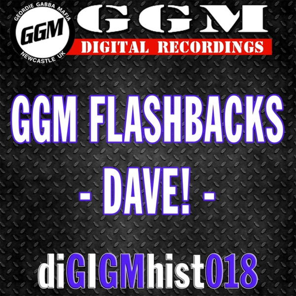 GGM Flashbacks - Dave! -