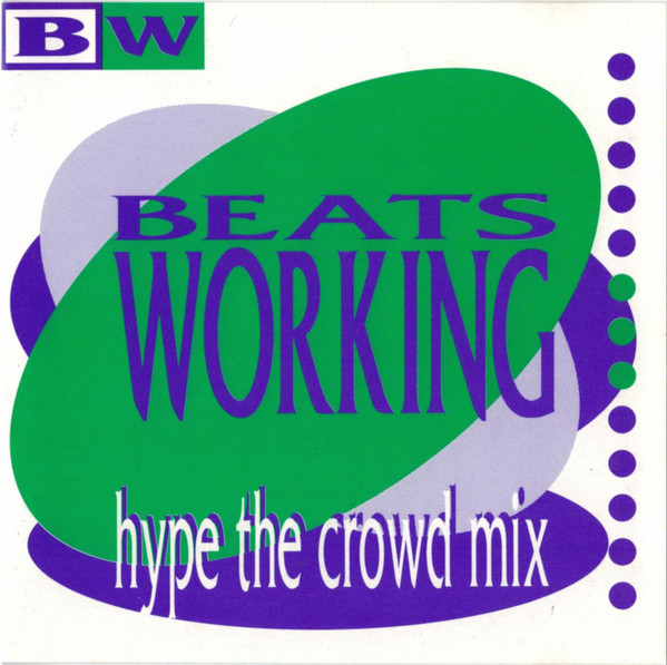 Beats Working: Hype The Crowd Mix