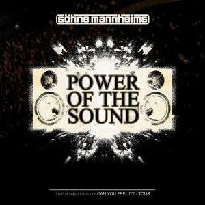 Power Of The Sound (Livemitschnitt Aus Der Can You Feel It? Tour)