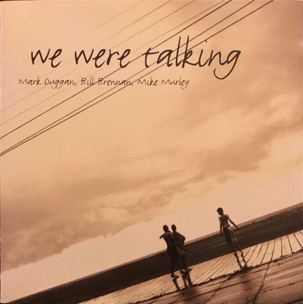 We Were Talking