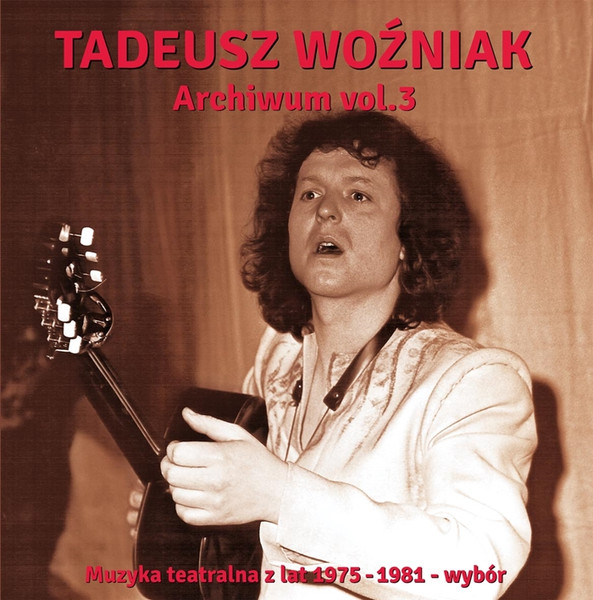 Archiwum Vol. 3 (Muzyka Teatralna Z Lat 1975-1981- Wybór)
