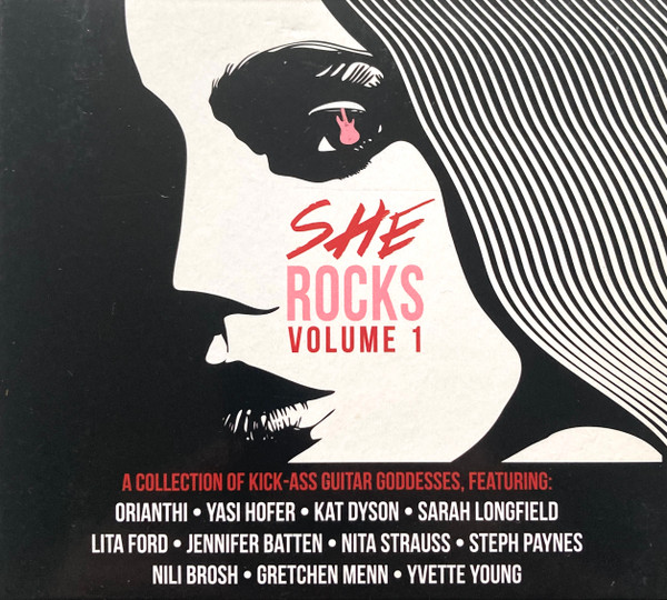 She Rocks Volume 1 (A Collection Of Kick-Ass Guitar Goddesses)