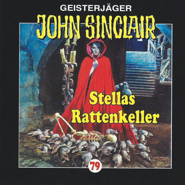 Geisterjäger John Sinclair - 79 - Stellas Rattenkeller