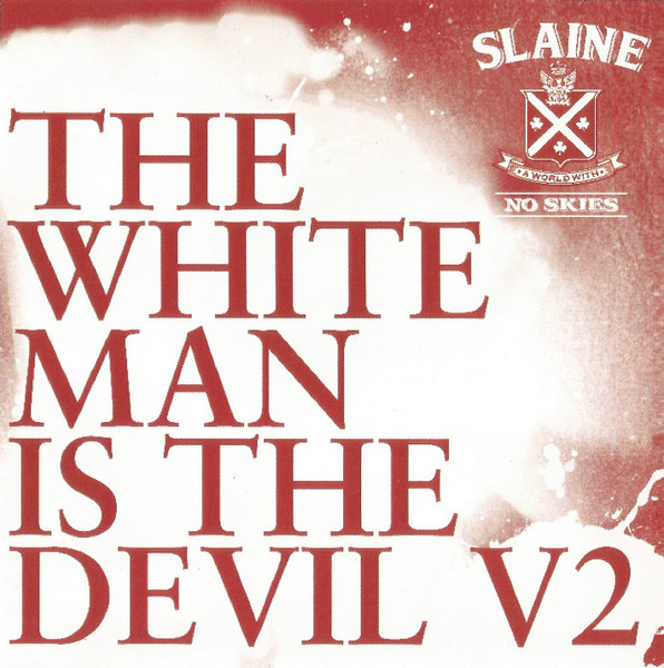 The White Man Is The Devil V2