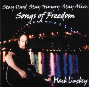 Stay Hard Stay Hungry Stay Alive - Songs Of Freedom
