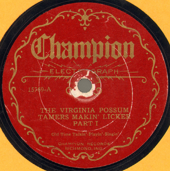 The Virginia Possum Tamers Makin' Licker Part I / The Virginia Possum Tamers Makin' Licker Part II