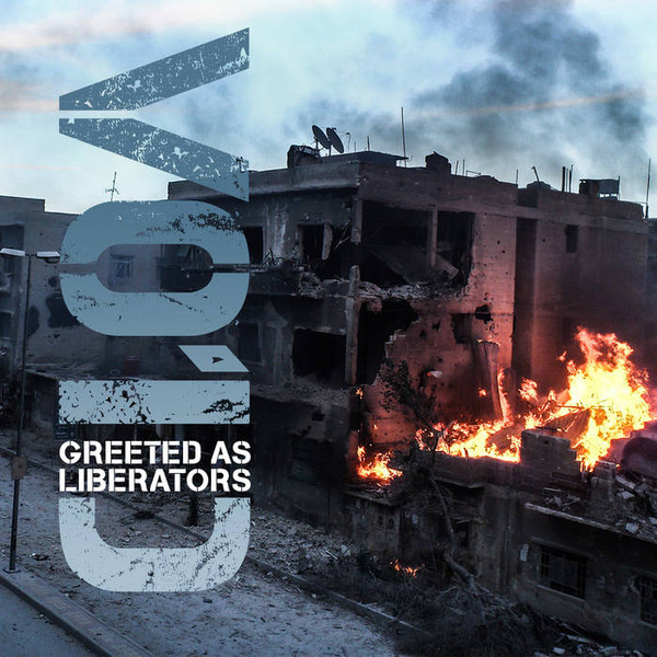 Greeted As Liberators 