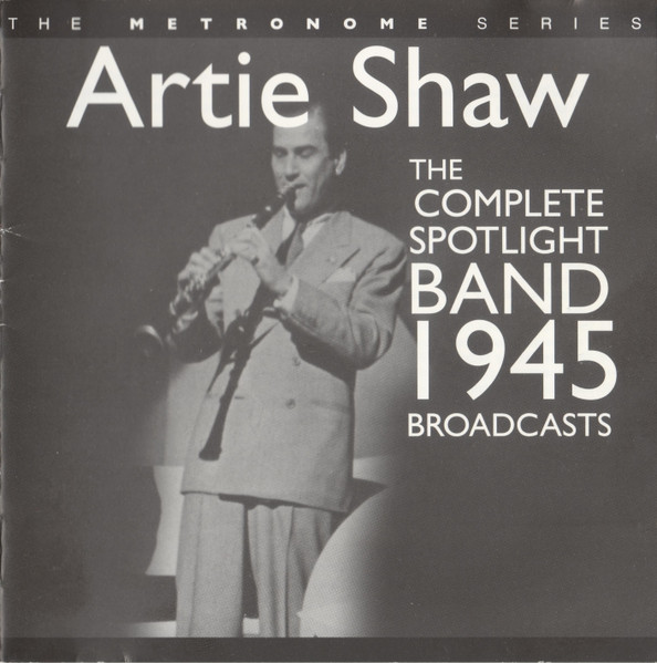 The Complete Spotlight Band 1945 Broadcasts