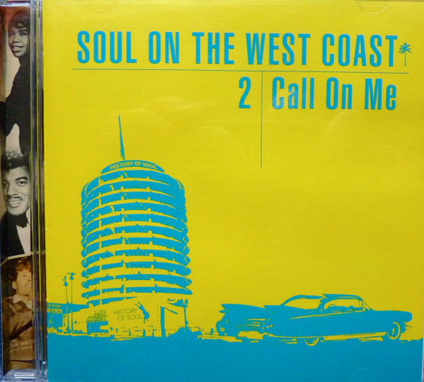 Soul On The West Coast 2: Call On Me