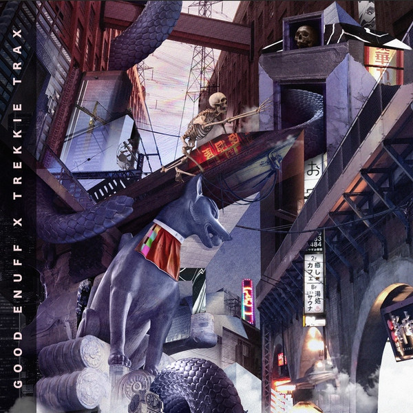 Good Enuff X Trekkie Trax