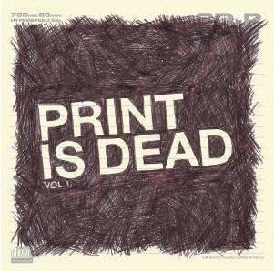 Print Is Dead Vol 1.