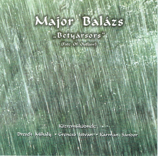 "Betyársors" (Fate Of Outlaw)