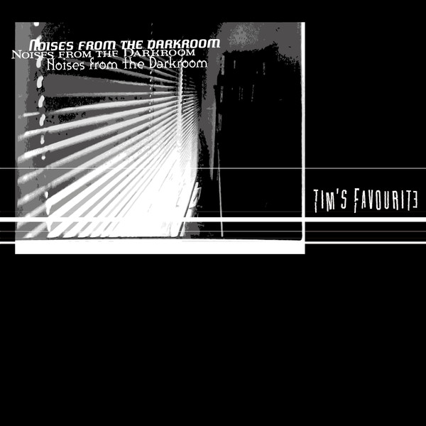 Noises From The Darkroom
