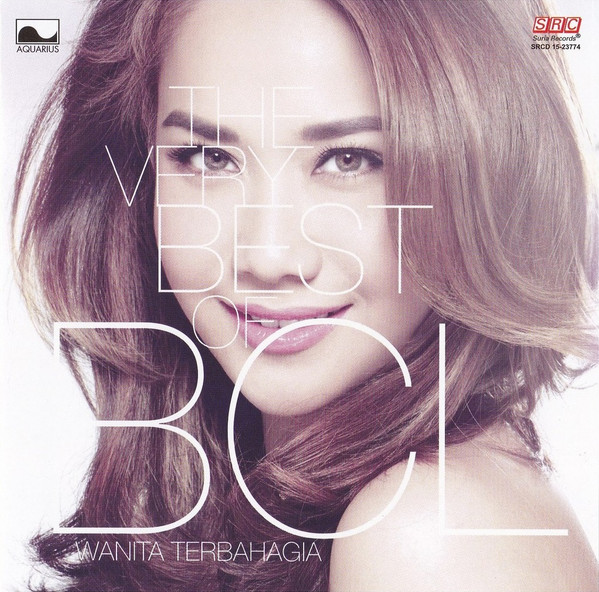 The Very Best Of BCL: Wanita Terbahagia