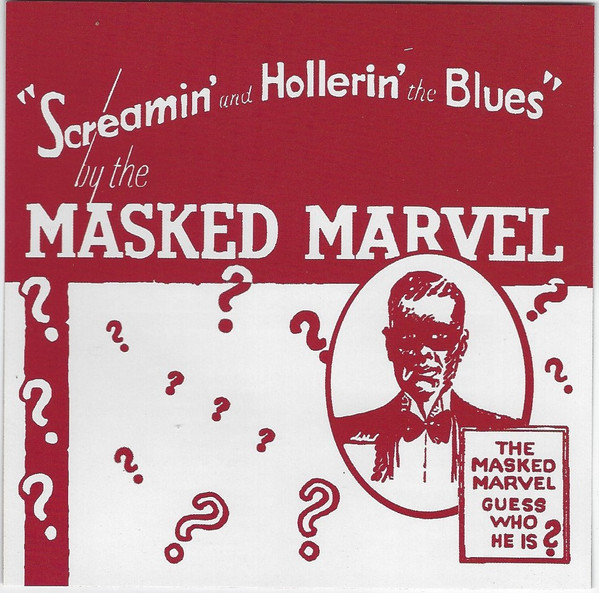 Screamin' And Hollerin' The Blues: The Worlds Of Charley Patton