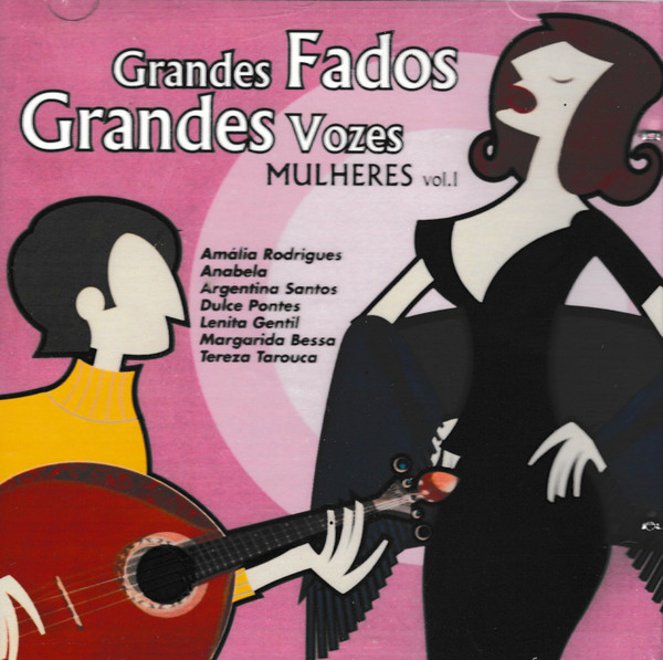 Grandes Fados, Grandes Vozes - Mulheres Vol. I
