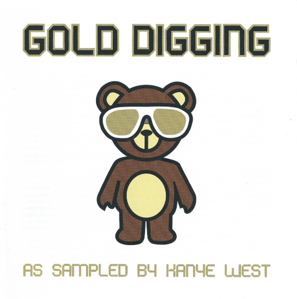 Gold Digging - As Sampled By Kanye West