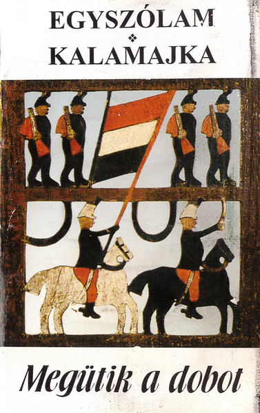 Megütik A Dobot - 1848-49 Az Énekes És Hangszeres Népzenében