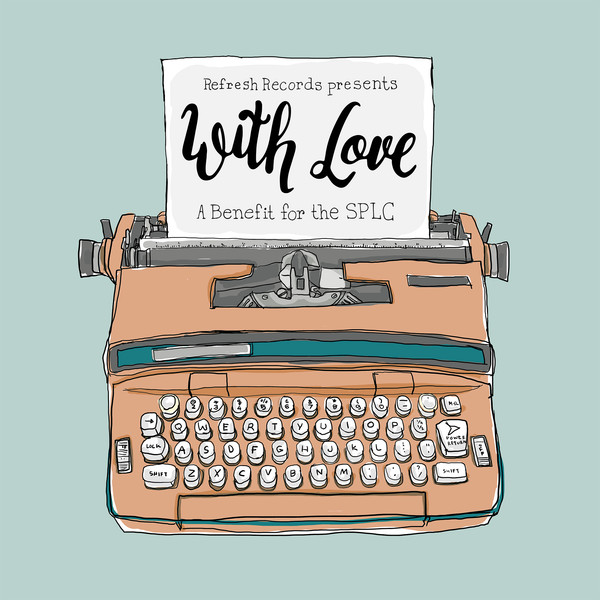 With Love: A Benefit For The SPLC