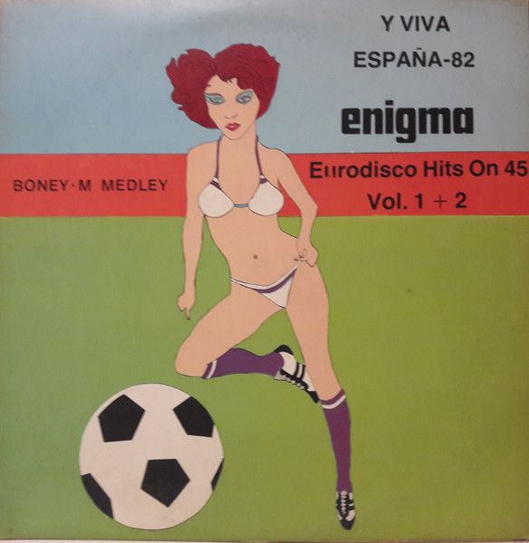 Y Viva España-82 (Eurodisco Hits On 45 Vol 1 + 2)