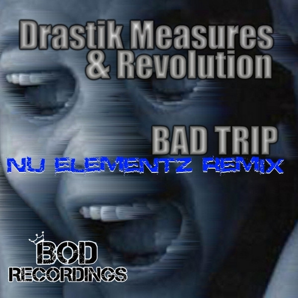 Bad Trip (Nu Elementz Remix)