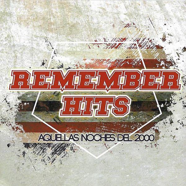 Remember Hits - Aquellas Noches Del 2000