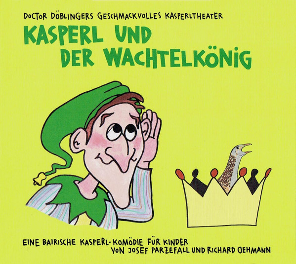 Kasperl Und Der Wachtelkönig
