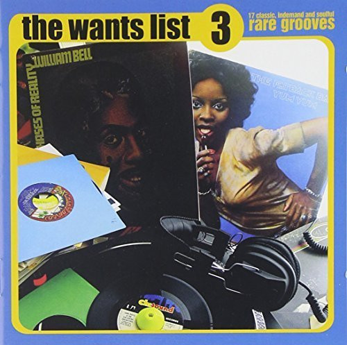 The Wants List 3 (17 Classic, Indemand And Soulful Rare Grooves)