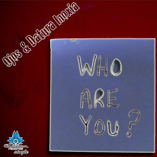 Who Are You?