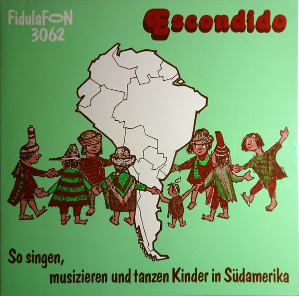Escondido - So Singen, Musizieren Und Tanzen Kinder In Südamerika