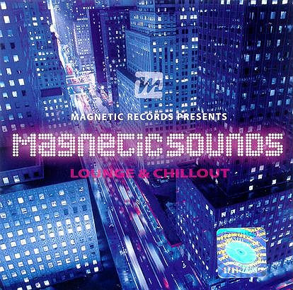 Magnetic Sounds - Lounge & Chillout
