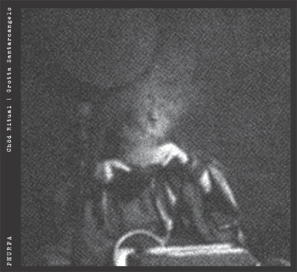 Chöd Ritual / Grotta Santarcangelo