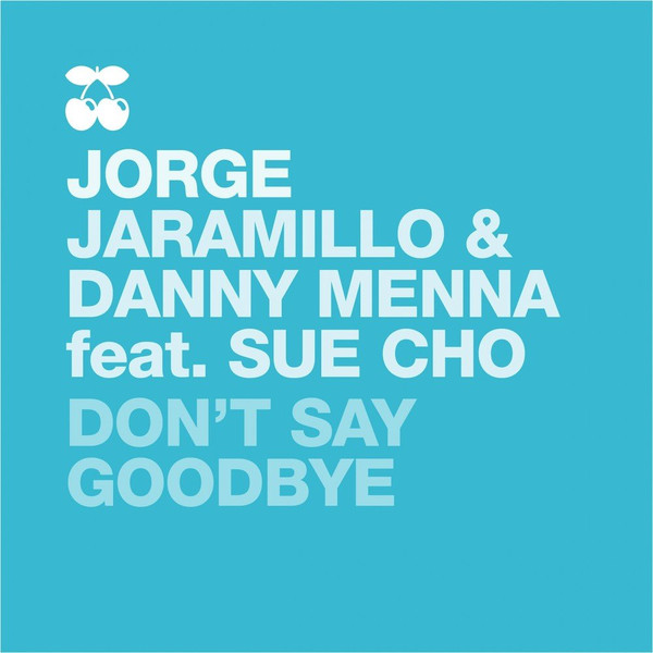 Don't Say Goodbye