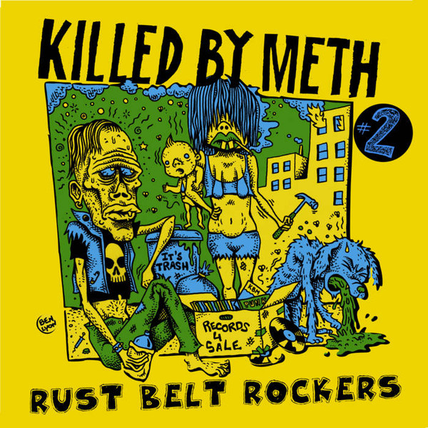 Killed By Meth #2 Rust Belt Rockers